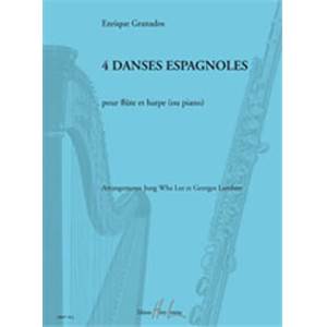 GRANADOS ENRIQUE - DANSES ESPAGNOLES (4) - FLUTE ET HARPE (OU PIANO)