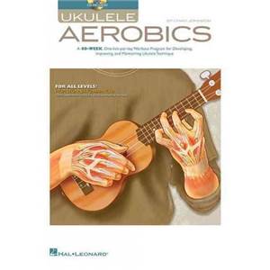 JOHNSON CHAD - UKULELE AEROBICS FOR ALL LEVELS FROM BEGINNER TO ADVANCED + AO