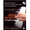 GOUYER L. / LE GUERN D. - DOIGT AU BUT : METHODE PIANO POUR GRANDS DEBUTANTS + CD