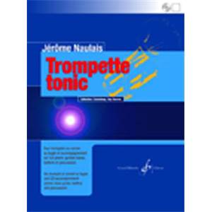 NAULAIS JEROME - TROMPETTE TONIC VOL.2 PIECES POUR TROMPETTE + CD