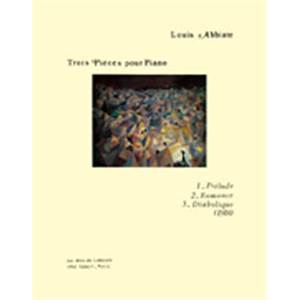 ABBIATE LOUIS - PIECES (3) - PIANO