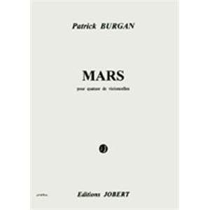 BURGAN PATRICK - MARS - 4 VIOLONCELLES (CONDUCTEUR ET PARTIES)
