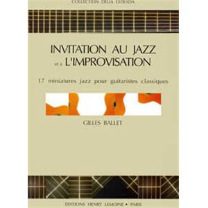 BALLET GILLES - INVITATION JAZZ - IMPROVISATION - GUITARE