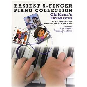 COMPILATION - EASIEST 5 FINGER PIANO COLLECTION : CHILDREN'S FAVOURITES