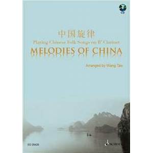 COMPILATION - MELODIES OF CHINA (22 MELODIES DE CHINE) + CD CLARINETTE (SIB)