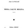LANGLAIS JEAN - MISSA SALVE REGINA - CHOEUR (TTBB) ET ENSEMBLE