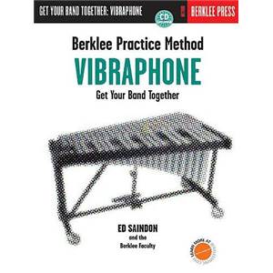 SAINDON ED - BERKLEE GET YOUR BAND TOGETHER VIBRAPHONE + CD