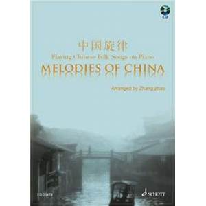 COMPILATION - MELODIES OF CHINA (20 MELODIES DE CHINE) + CD PIANO