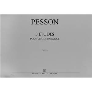PESSON GERARD - ETUDES POUR ORGUE BAROQUE (3) - ORGUE