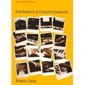 CHARTREUX ANNICK - INVITATION A  L'IMPROVISATION - PIANO JAZZ
