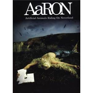 AARON - AARON ARTIFICIAL ANIMALS RIDING ON NEVERLAND P/V/G