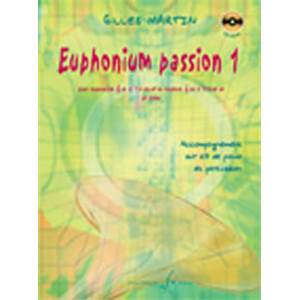 MARTIN GILLES - EUPHONIUM PASSION VOL.1 POUR EUPHONIUM ET PIANO + CD