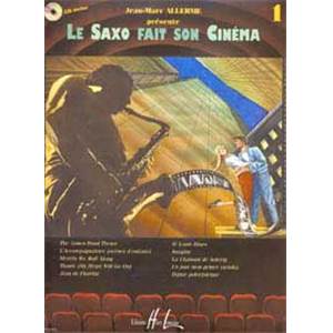 ALLERME JEAN MARC - LE SAXOPHONE FAIT SON CINEMA VOL.1 + CD