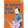 DEVIGNAC EMMANUEL - GUITARE ROCK ET POP METHODE GUITARE + CD