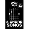 COMPILATION - LITTLE BLACK SONGBOOK 5 CHORD SONGS