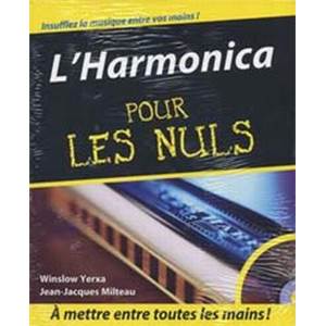 MILTEAU JEAN JACQUES / YERXA WINSLOW - L'HARMONICA POUR LES NULS + CD