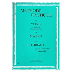 THIBAUX E. - METHODE PRATIQUE DE VIOLON D'APRES MAZAS VOL.2