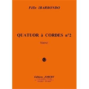 IBARRONDO FELIX - QUATUOR A  CORDES N°2 - QUATUOR A CORDES (PARTIES SEPAREES)