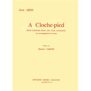 ABSIL JEAN - A CLOCHE-PIED OP.139 - CHOEUR D'ENFANTS (1 VOIX) ET PIANO