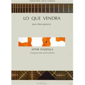 PIAZZOLLA ASTOR - LO QUE VENDRA - 2 GUITARES