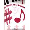 LAMARQUE/GOUDARD - A L'ECOUTE DE LA MUSIQUE DEBUTANT - PROFESSEUR - FORMATION MUSICALE