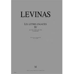 LEVINAS MICHAEL - LETTRES ENLACEES IV - QUINTETTE A CORDES (CONDUCTEUR)