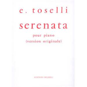 TOSELLI ENRICO - SERENATA OP.6 - PIANO