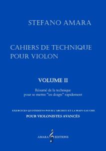 AMARA STEFANO - CAHIERS DE TECHNIQUE VOLUME 2 - VIOLON