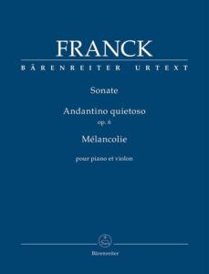 FRANCK CESAR  - SONATE - ANDANTINO QUIETOSO OPUS 6 POUR VIOLON ET PIANO 