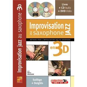 MAUGAIN MANU - IMPROVISATION JAZZ AU SAXOPHONE EN 3D + CD + DVD