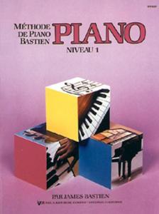 BASTIEN JAMES - METHODE DE PIANO NIVEAU 1 - PIANO