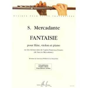 MERCADANTE SEVERIO - FANTAISIE SUR DES THEMES DE L'OPERA FRANCESCA DONATO - FLUTE, VIOLON ET PIANO