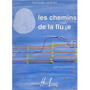 VEILHAN FRANCOIS - LES CHEMINS DE LA FLUTE - FLUTE