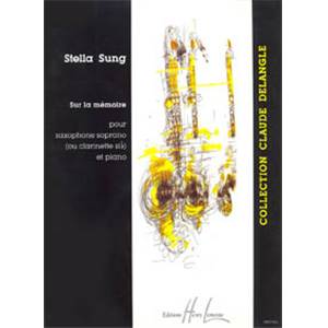 SUNG STELLA - SUR LA MEMOIRE - SAXOPHONE OU CLARINETTE ET PIANO