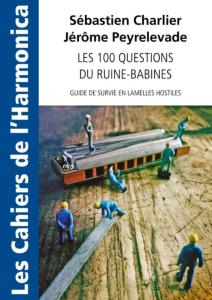 CHARLIER / PEYRELEVADE - LES 100 QUESTIONS DU RUINE-BABINES 