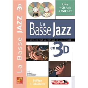 DARIZCUREN FRANCIS - BASSE JAZZ EN 3D METHODE DE BASSE + CD + DVD
