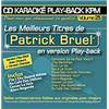 BRUEL PATRICK - CD KARAOKE VOL.25 AVEC CHOEUR + VERSIONS CHANTEES