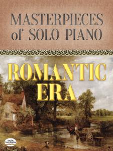 COMPILATION - MASTERPIECES OF SOLO : ROMANTIC ERA - PIANO