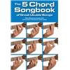 COMPILATION - THE 5 CHORD SONGBOOK OF GREAT UKULELE SONGS