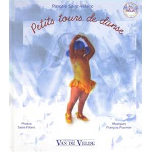 SAINT HILAIRE PASCALE - PETITS TOURS DE DANSE + CD - LIVRE