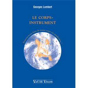 LAMBERT GEORGES - LE CORPS INSTRUMENT - LIVRE