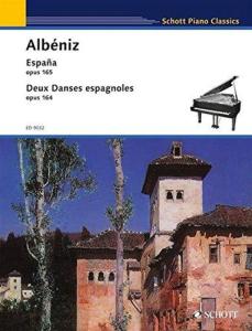 ALBENIZ ISAAC - ESPANA OP.165 ET DEUX DANSES ESPAGNOLES OP.164 - PIANO