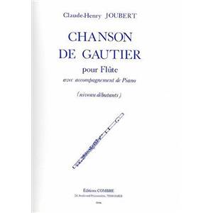 JOUBERT CLAUDE HENRY - CHANSON DE GAUTIER - FLUTE ET PIANO