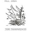 ARMA PAUL - TRANSPARENCES (7) - QUATUOR A CORDES (MATERIEL)