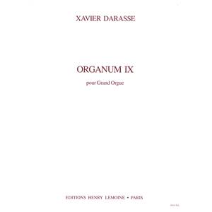 DARASSE XAVIER - ORGANUM IX - ORGUE
