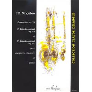 SINGELEE JB - 3 ET 5EME SOLOS DE CONCERT / CONCERTINO OP.78 - SAXOPHONE MIB ET PIANO