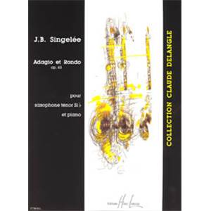 SINGELEE JB - ADAGIO ET RONDO OP.63 - SAXOPHONE SIB ET PIANO