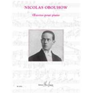 OBOUHOW NICOLAS - OEUVRES POUR PIANO - PIANO