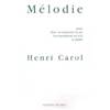 CAROL HENRI - MELODIE - FLUTE OU CLARINETTE ET PIANO