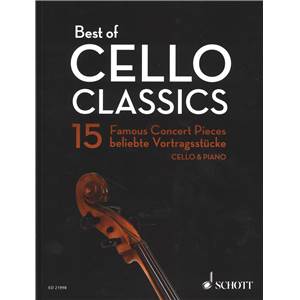 COMPILATION - BEST OF CELLO CLASSICS (15 PIECES CELEBRES) - VIOLONCELLE ET PIANO